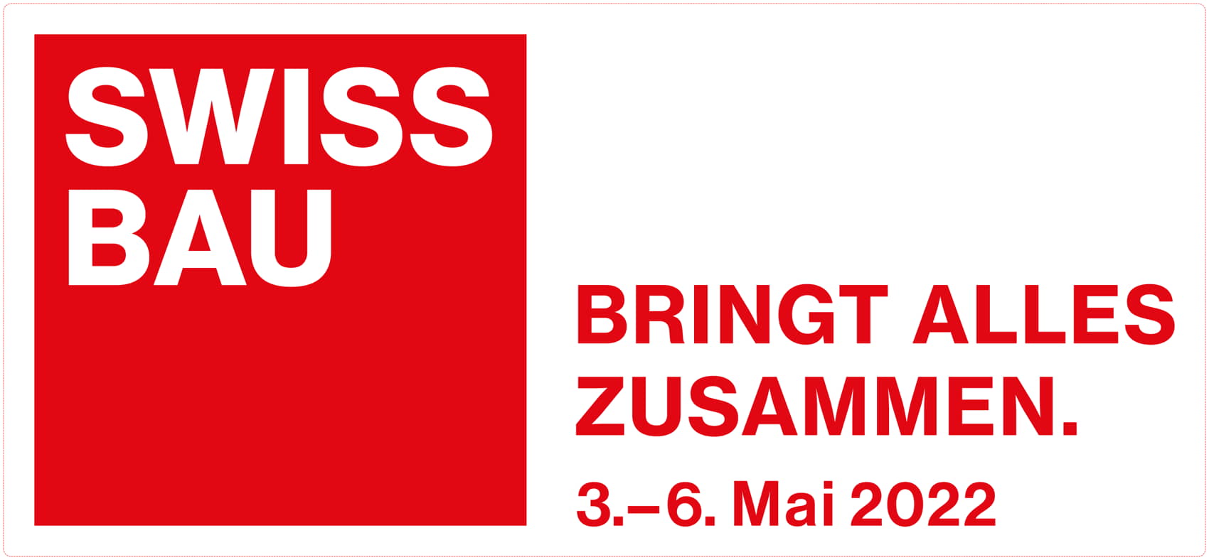 Messe Swissbau - neues Datum im Mai 2022 Messe Swissbau - neues Datum im Mai 2022